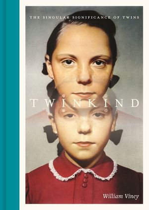 Twinkind: The Singular Significance of Twins image number 0