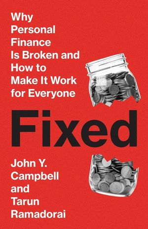 Fixed: Why Personal Finance Is Broken and How to Make It Work for Everyone image number 0