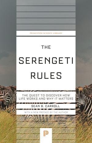 The Serengeti Rules: The Quest to Discover How Life Works and Why It Matters image number 0