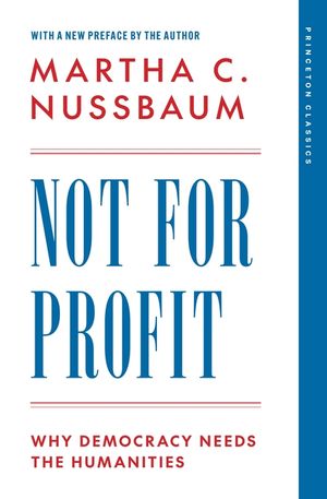 Not for Profit: Why Democracy Needs the Humanities image number 0