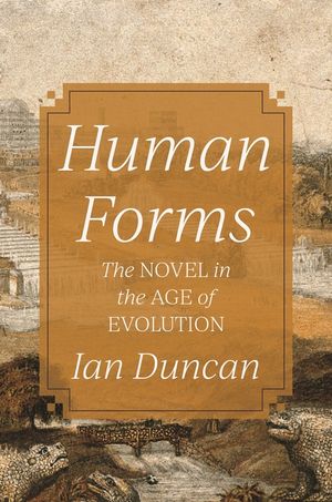 Human Forms: The Novel in the Age of Evolution image number 0