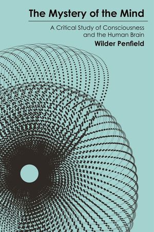 The Mystery of the Mind: A Critical Study of Consciousness and the Human Brain image number 0