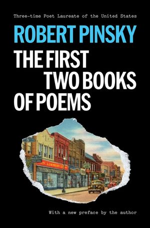 Robert Pinsky: The First Two Books of Poems image number 0