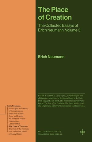 The Place of Creation: The Collected Essays of Erich Neumann, Volume 3 image number 0