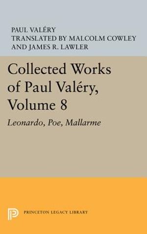 Collected Works of Paul Valery, Volume 8: Leonardo, Poe, Mallarme image number 0