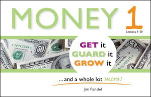 Money 1: : Get It, Guard It, Grow It ... and a Whole Lot More! image number 0