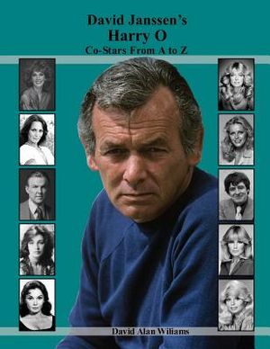 David Janssen's Harry O Co-Stars From A to Z image number 0