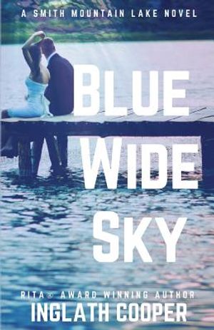 Blue Wide Sky: A Smith Mountain Lake Novel image number 0