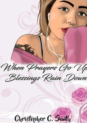 When Prayers Go Up Blessings Rain Down image number 0