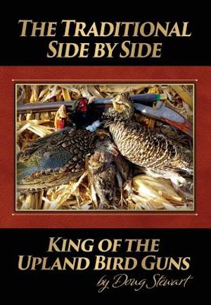 The Traditional Side by Side: King of the Upland Bird Guns image number 0