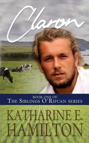 Claron: Book One of the Siblings O'Rifcan Series image number 0