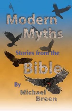 Modern Myths: Stories from the Bible image number 0