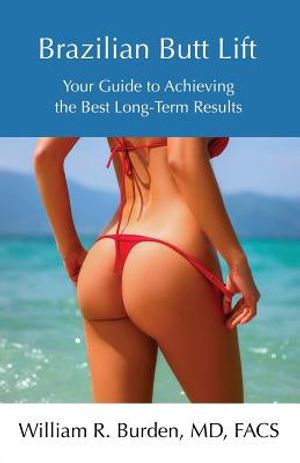 Brazilian Butt Lift: Your Guide to Achieving the Best Long-Term Results image number 0