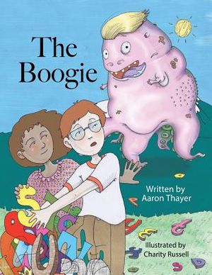 The Boogie: A Story about Bullies and Fighting Monsters in White Houses image number 0