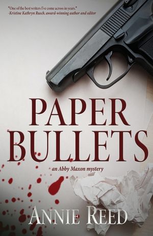 Paper Bullets: an Abby Maxon mystery image number 0