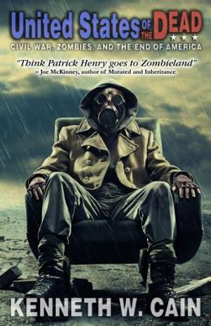United States of the Dead: Civil War, Zombies, and the End of America image number 0