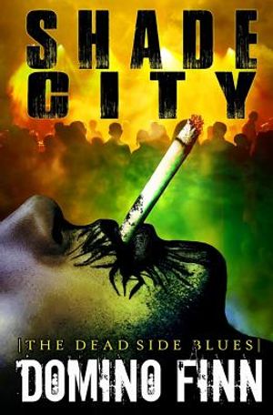 Shade City: The Dead Side Blues image number 0