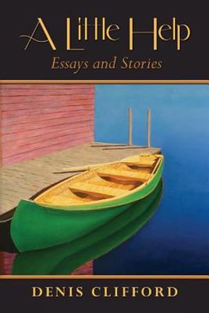 A Little Help: Essays and Stories image number 0