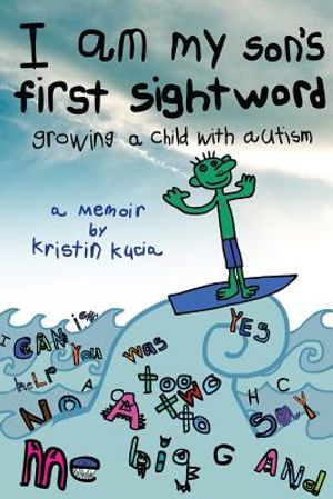 I Am My Son's First Sightword: growing a child with autism image number 0