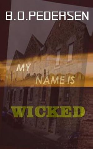 My Name is Wicked image number 0