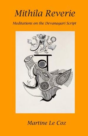 Mithila Reverie: Meditations on the Devanagari Script image number 0