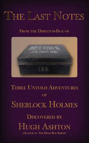 The Last Notes from the Dispatch Box of John H Watson, MD image number 0