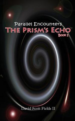 Parallel Encounters - The Prism's Echo image number 0