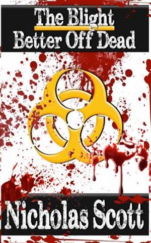 Blight: Better Off Dead: a Blight short story image number 0