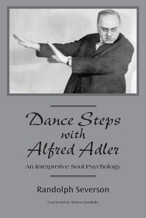 Dance Steps with Alfred Adler: An Interpretive Soul Psychology image number 0