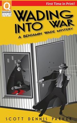 Wading Into War: A Benjamin Wade Mystery image number 0