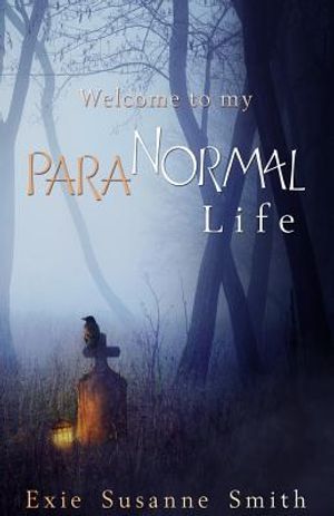 Welcome To My Para"Normal" Life image number 0
