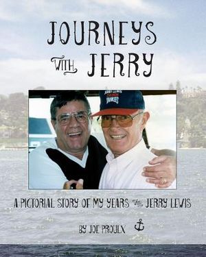 Journeys with Jerry: A Pictorial Story of My Years with Jerry Lewis image number 0