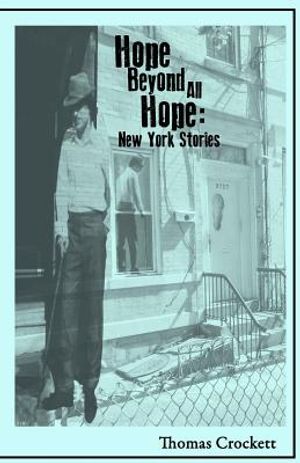 Hope Beyond All Hope: New York Stories image number 0