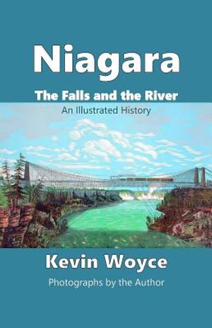 Niagara: The Falls and the River: An Illustrated History image number 0