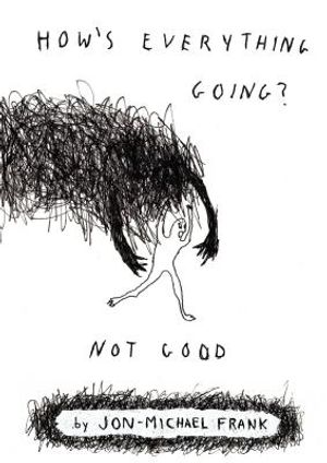 How's Everything Going? Not Good image number 0