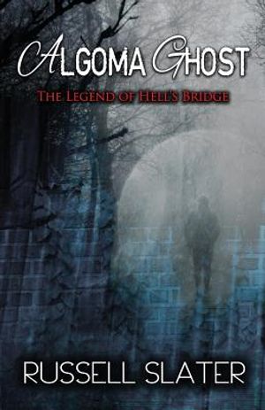 Algoma Ghost: The Legend of Hell's Bridge image number 0