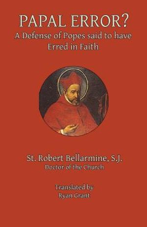 Papal Error?: A Defense of Popes Said to Have Erred in Faith image number 0