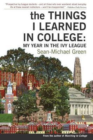 The Things I Learned in College: My Year in the Ivy League image number 0