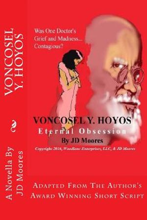VonCosel Y. Hoyos: Eternal Obsession image number 0