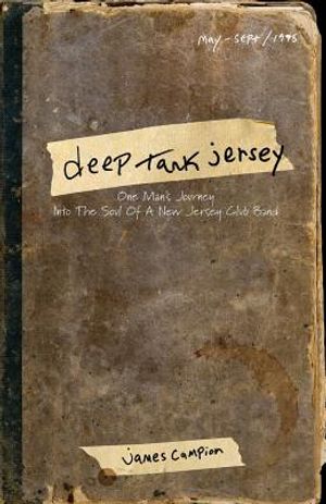 Deep Tank Jersey: One Man's Journey Into the Soul of a New Jersey Club Band image number 0