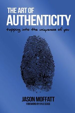 The Art Of Authenticity: Tapping In The Uniqueness Of You image number 0