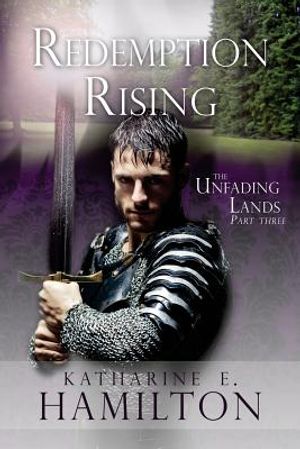Redemption Rising: Part Three in the Unfading Lands Series image number 0