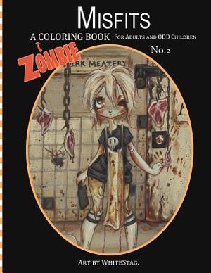 Misfits A Zombie Coloring Book for Adults and Odd Children Art by White Stag image number 0