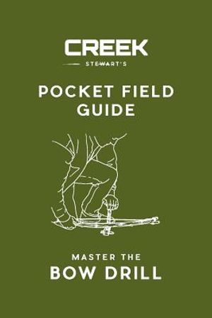 Pocket Field Guide: Master the Bow Drill image number 0