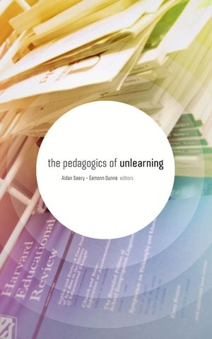 The Pedagogics of Unlearning image number 0