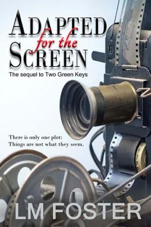 Adapted for the Screen: The sequel to Two Green Keys image number 0