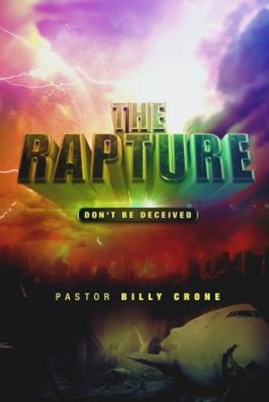 The Rapture: Don't Be Deceived image number 0