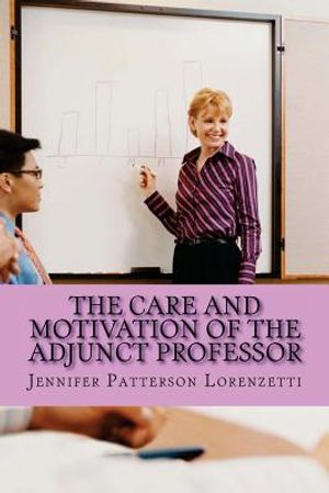 The Care and Motivation of the Adjunct Professor image number 0