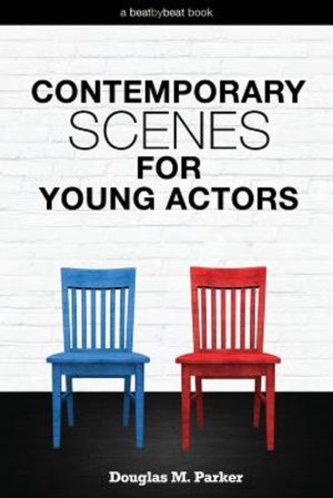 Contemporary Scenes for Young Actors: 34 High-Quality Scenes for Kids and Teens image number 0