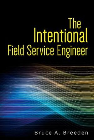 The Intentional Field Service Engineer image number 0